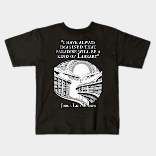 Borges-Inspired Apparel: Where Paradise Resides in the Library! Kids T-Shirt